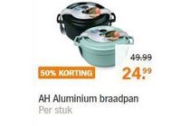 ah aluminium braadpan