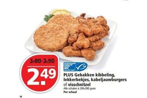 plus gebakken kibbeling lekkerbekjes kabeljauwburgers of visschnitzel