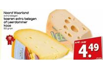 noord waarland extra belegen of boeren extra belegen of leerdammer kaas