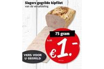 slagers gegrilde kipfilet