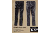 metallic look broek
