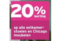 20 korting op alle eetkamerstoelen en chigago meubelen
