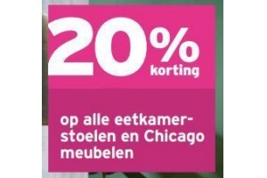 20 korting op alle eetkamerstoelen en chigago meubelen