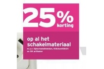 25 korting op al het schakelmateriaal