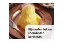 bijzonder lekker roomboter kerstman