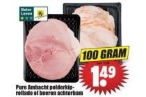 pure ambacht polderkiprollade of boeren achterham