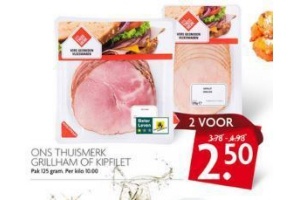 ons thuismerk grillham of kipfilet