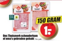 ons thuismerk schouderham of oma s gebraden gehakt