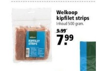 welkoop kipfilet strips nu eur7 99