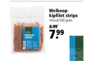 welkoop kipfilet strips nu eur7 99