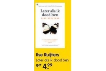 ilse ruijters later als ik dood ben