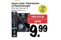 aqua laser vloerwisser of raamreiniger