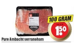 pure ambacht serranoham