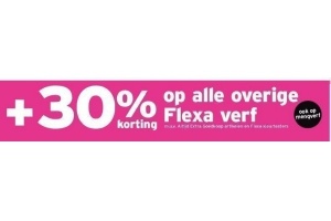 30 op alle overige flexa verf