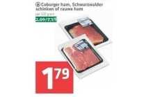 coburger ham schwarzwalder schninken of rauwe ham