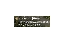 vis van drijfhout