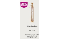 baton pur porc