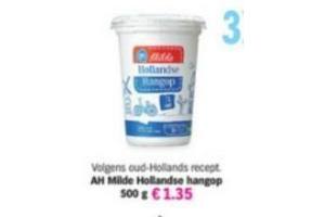 ah milde hollandse hangop