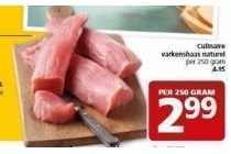 culinaire varkenshaas naturel