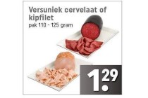 versuniek cervelaat of kipfilet