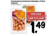 zwanenberg hollandse balletjes of mini kipsate