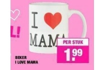 beker i love mama