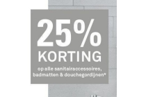 25 korting op alle sanitairaccessoires badmatten en douchegordijnen