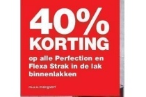 40 korting alle perfection en flexa strak in de lak binnenlak