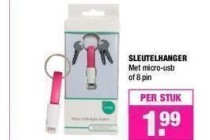 sleutelhanger met micro usb of 8 pin nu eur1 99 per stuk