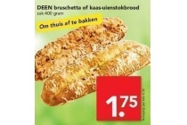 deen bruschetta of kaas uienstokbrood