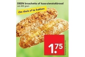 deen bruschetta of kaas uienstokbrood