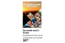 de wereld rond in 10 jaar