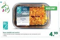 verse zalmfilet met nacho s nu eur4 99 per stuk