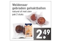 weidenaar gebraden gehaktballen