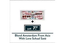 blond amsterdam from asia with love schaal sate