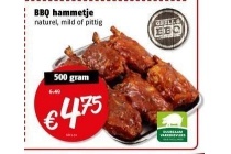 bbq hammetje nu eur4 75 per 500 gram