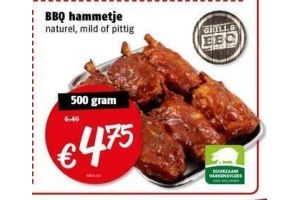 bbq hammetje nu eur4 75 per 500 gram