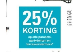 25 korting op alle parasols partytenten en terrasverwarmers