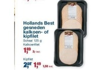 hollands best gesneden kalkoen of kipfilet