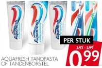 aquafresh tandpasta of tandenborstel
