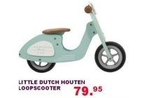 little dutch houten loopscooter