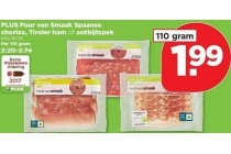 plus puur van smaak spaanse chorizo tiroler ham of ontbijtspek