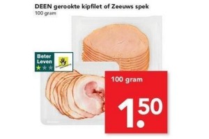 deen gerookte kipfilet of zeeuws spek