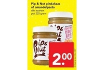 pip en nut pindakaas of amandelpasta