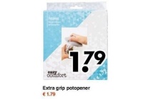 extra grip potopener