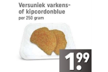 versuniek varkensof kipcordonblue