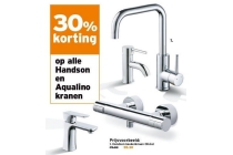 30 korting op alle handson en aqualino kranen