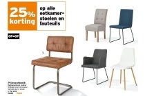 25 korting op alle eetkamer stoelen en fauteuils