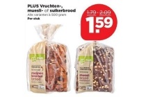 plus vruchten muesli of suikerbrood