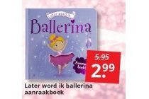 later word ik ballerina aanraakboek